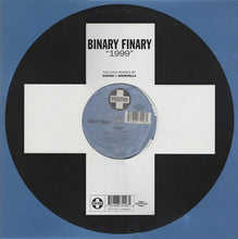 Load image into Gallery viewer, Binary Finary : 1999 (12")