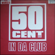 Load image into Gallery viewer, 50 Cent : In Da Club (12", Single)