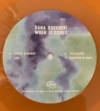 Load image into Gallery viewer, Dana Gavanski : When It Comes (LP, Album, Ora)