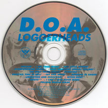 Load image into Gallery viewer, D.O.A. (2) : Loggerheads (CD, Album)