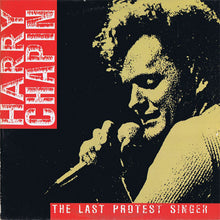 Load image into Gallery viewer, Harry Chapin : The Last Protest Singer (LP, Album, RE)
