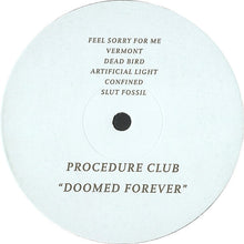 Load image into Gallery viewer, Procedure Club* : Doomed Forever (LP, Album)