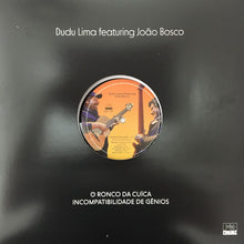 Load image into Gallery viewer, Dudu Lima Featuring João Bosco : O Ronco Da Cuíca  (12")