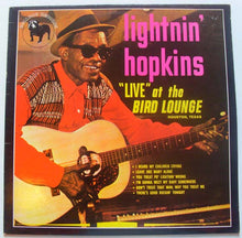 Load image into Gallery viewer, Lightnin' Hopkins : "Live" At The Bird Lounge (Houston, Texas) (LP, Album)