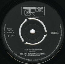 Load image into Gallery viewer, The Jimi Hendrix Experience : The Wind Cries Mary (7", Single, Mono, Pus)