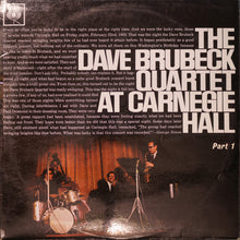 Load image into Gallery viewer, The Dave Brubeck Quartet : At Carnegie Hall (Part 1) (LP, Album, Mono)