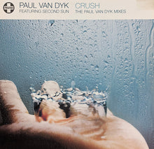 Load image into Gallery viewer, Paul van Dyk Featuring Second Sun : Crush (The Paul van Dyk Mixes) (12")