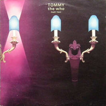 Load image into Gallery viewer, The Who : Tommy - Part 2 (LP, Album)