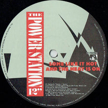 Load image into Gallery viewer, The Power Station : Some Like It Hot / The Heat Is On (12")