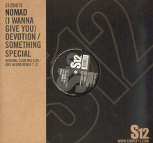 Load image into Gallery viewer, Nomad : (I Wanna Give You) Devotion / Something Special (12", RE)