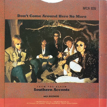 Load image into Gallery viewer, Tom Petty And The Heartbreakers : Don't Come Around Here No More (7", Single)