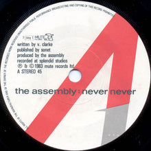 Load image into Gallery viewer, The Assembly : Never Never (7", Single, Lyn)