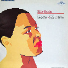Load image into Gallery viewer, Billie Holiday : Lady Day / Lady In Satin (2xLP, Comp, Mono, RE, RM)