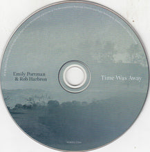 Load image into Gallery viewer, Emily Portman & Rob Harbron* : Time Was Away (CD, Album)