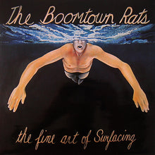 Load image into Gallery viewer, The Boomtown Rats : The Fine Art Of Surfacing (LP, Album)