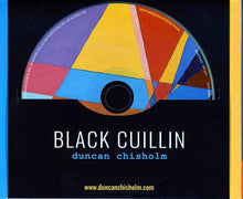 Load image into Gallery viewer, Duncan Chisholm : Black Cuillin (CD, Album)