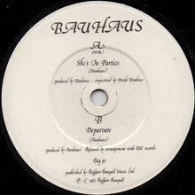 Load image into Gallery viewer, Bauhaus : She's In Parties (7", Single)