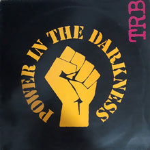 Load image into Gallery viewer, TRB* : Power In The Darkness (LP, Album, RE, Cre)