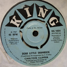 Load image into Gallery viewer, Carlton Clipper* : Dear Little Shamrock (7", Single, M/Print)