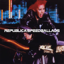 Load image into Gallery viewer, Republica : Speed Ballads (LP, Album, RSD, Ltd, Num, RE, Cry)