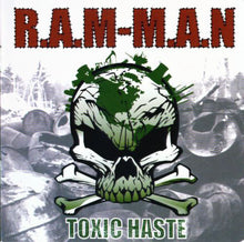 Load image into Gallery viewer, R.A.M-M.A.N : Toxic Haste (CD, Album)