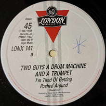 Load image into Gallery viewer, 2 Men A Drum Machine And A Trumpet : Tired Of Getting Pushed Around (12")