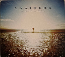 Load image into Gallery viewer, Anathema : We're Here Because We're Here (CD, Album, Sup)