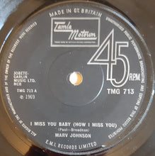 Load image into Gallery viewer, Marv Johnson : I Miss You Baby (How I Miss You) (7", Single, Sol)