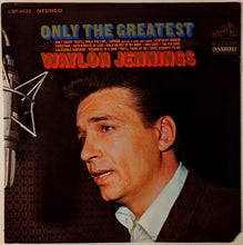 Load image into Gallery viewer, Waylon Jennings : Only The Greatest (LP, Album, RE)