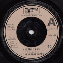 Load image into Gallery viewer, Heartbreakers* : One Track Mind (7")