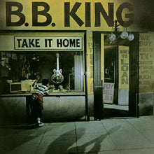 Load image into Gallery viewer, B.B. King : Take It Home (LP, Album)