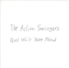 Load image into Gallery viewer, The Action Swingers* : Quit While You're Ahead (CD, Comp)