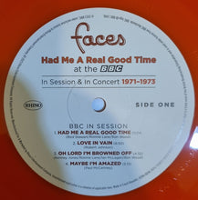 Load image into Gallery viewer, Faces (3) : Had Me A Real Good Time At The BBC (In Session & In Concert 1971-1973) (LP, RSD, Comp, Mono, Ltd, Ora)
