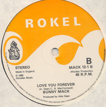 Load image into Gallery viewer, Bunny Mack : Let Me Love You / Love You Forever (12", RE)