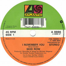 Load image into Gallery viewer, Skid Row : I Remember You (7", Single)
