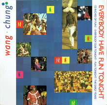 Load image into Gallery viewer, Wang Chung : Everybody Have Fun Tonight (12", Single)