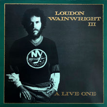 Load image into Gallery viewer, Loudon Wainwright III : A Live One (LP, Album)