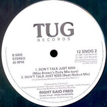 Load image into Gallery viewer, Right Said Fred : Don't Talk Just Kiss (12", Single)
