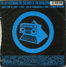 Load image into Gallery viewer, The KLF : What Time Is Love? (Live At Trancentral) (7", Single)