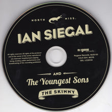 Load image into Gallery viewer, Ian Siegal And The Youngest Sons : The Skinny (CD, Album)
