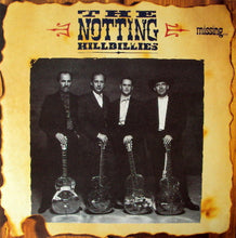 Load image into Gallery viewer, The Notting Hillbillies : Missing... Presumed Having A Good Time (LP, Album)