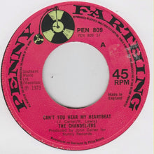 Load image into Gallery viewer, The Chandeliers : Can't You Hear My Heartbeat (7", Single)