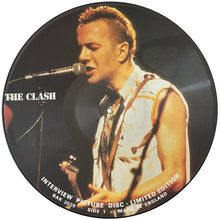 Load image into Gallery viewer, The Clash : Limited Edition Interview Picture Disc (LP, Ltd, Pic, Unofficial)