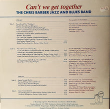 Load image into Gallery viewer, Chris Barber Jazz And Blues Band* : Can't We Get Together (2xLP, Album)