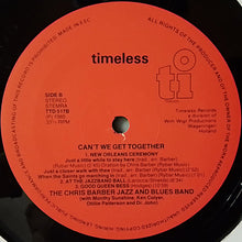 Load image into Gallery viewer, Chris Barber Jazz And Blues Band* : Can't We Get Together (2xLP, Album)