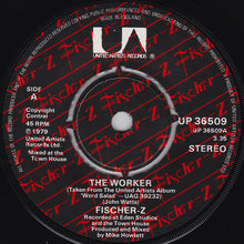 Load image into Gallery viewer, Fischer-Z : The Worker (7", Single)