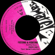 Load image into Gallery viewer, Owen Grey* : Fussing & Fighting (7")