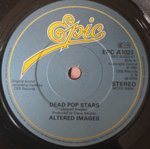 Load image into Gallery viewer, Altered Images : Dead Pop Stars (7", Single)