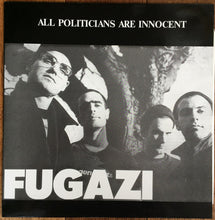 Load image into Gallery viewer, Fugazi : All Politicians Are Innocent (LP, Album, Unofficial, W/Lbl)