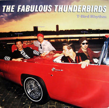 Load image into Gallery viewer, The Fabulous Thunderbirds : T-Bird Rhythm (LP, Album)